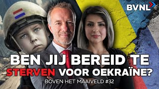 Boven het Maaiveld 32 Ben je bereid te sterven voor Oekraïne [upl. by Hanley296]