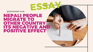 Essay Nepali People Migrate to Other Country its Negative And Positive Effects [upl. by Tsnre]