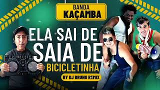 Kaçamba Ela Sai De Saia De Bicicletinha Piseiro Dj Bruno Remix Original 2023 [upl. by Yance412]