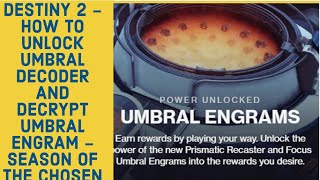 DESTINY 2  HOW TO UNLOCK UMBRAL DECODER AND DECRYPT UMBRAL ENGRAM  SEASON OF THE CHOSEN [upl. by Aronoff]