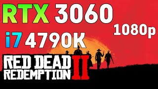 RED DEAD REDEMPTION 2  i7 4790k  RTX 3060  1080p [upl. by Sophie930]