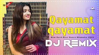 Qayamat Qayamat  Fully Hard Bass Khatra Dance DJ Mix 2024 DJAzahar  DJ DS MIX [upl. by Ysirhc]