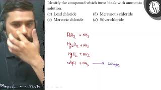 Identify the compound which turns black with ammonia solution P a [upl. by Cooley]