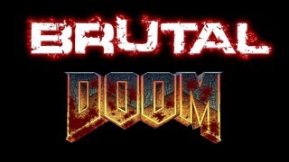 Brutal Doom [upl. by Laughry106]