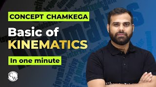 ConceptChamkega  Basic Kinematics in One Minute 🙌🏻  Kinematics Class 11  Physics Wallah Shorts [upl. by Hillman]