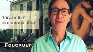 Foucault na Bahia a liberdade nunca é demais  Documentário Completo [upl. by Basso333]