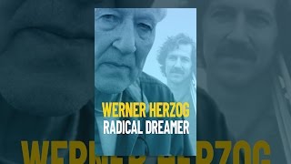 Werner Herzog Radical Dreamer [upl. by Etnahc]