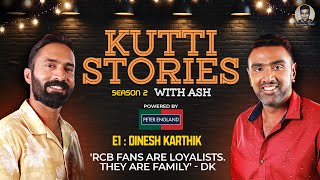 RCB Fans are the most loyal  Dinesh Karthik  Kutti Stories with Ash  E1  R Ashwin [upl. by Namijneb]