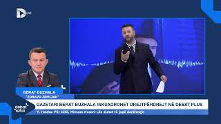 Ku i mori përgjimet e Mimoza Kusarit me Radojiciqin flet Berat Buzhala ekskluzivisht ne Debat Plus [upl. by Haem]