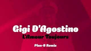 Gigi DAgostino L Amour Toujours PlanB Remix💥 [upl. by Odnalref]