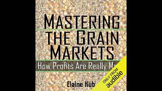 Mastering the Grain Markets How Profits Are Really Made [upl. by Leong]