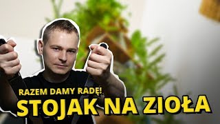 RAZEM DAMY RADĘ  STOJAK NA ZIOŁA PIOTR OGIŃSKI [upl. by Arick]