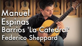 Barrios La Catedral played by Manuel Espinas [upl. by Nitza]