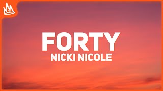 Nicki Nicole – FORTY Letra [upl. by Yorgen]