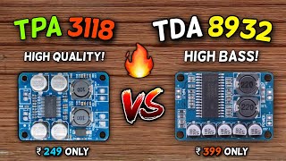 TPA 3118 Amplifier Vs TDA 8932 Amplifier Which Is Best  Best Class D Amplifier  TPA 3118 60 WATT [upl. by Danita]