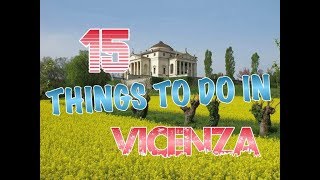 Top 15 Things To Do In Vicenza Italy [upl. by Noret67]