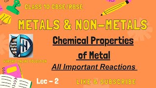 Chemical Properties of Metal  All Important Reactions  Metal amp NonMetal Lec 2  CBSERBSE [upl. by Esinahs]