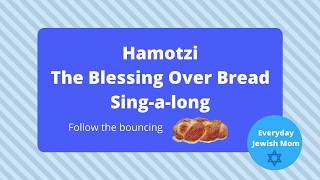 Hamotzi SingAlong  Learn the Blessing Over Bread [upl. by Kissner]