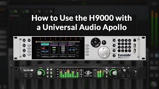 How to Use the Eventide H9000 with a Universal Audio Apollo [upl. by Rexanne685]