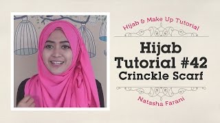 Hijab Tutorial  Natasha Farani  Crinckle Scarf  42 [upl. by Jarrow]