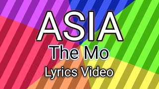 Asia  The Mo Lyrics Video [upl. by Kelli]