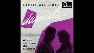 Bärbel Wachholz  Damals [upl. by Nancee]