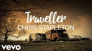 Chris Stapleton  Traveller Lyrics [upl. by Eryn]