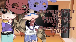 Tormentors amp Funtimers react to The Tormentors Squad  short  My AU  FNaF [upl. by Tnilk829]