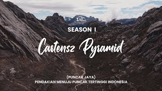 CARSTENSZ PYRAMID  PUNCAK JAYA  THE HIGHEST PEAK IN INDONESIA  SEASON 1 [upl. by Messing742]