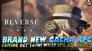 Reverse 1999  NEW RPG drops Oct 26th Everything you need to know amp Why its worth the wait [upl. by Hathcock]