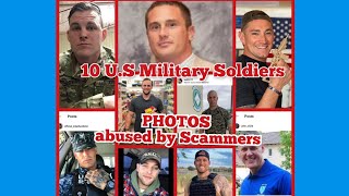 10 US Military Soldiers Photos used by Scammers  Catfish Romance Scams [upl. by Aihtenyc13]