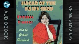 Crime amp Mystery  Hagar of the Pawn shop  Fergus Hume  Read by Grant Hurlock [upl. by Eima]