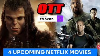 OTT RELEASED OF 4 MOVIES  UPCOMING NETFLIX MOVIES [upl. by Nylteak]