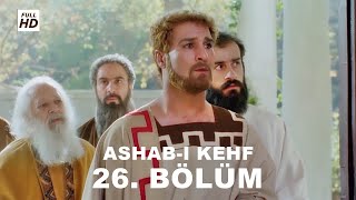 ASHABI KEHF 26 BÖLÜM FULL HD YEDİ UYURLAR [upl. by Dlanod]