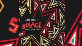 Ajebo Hustlers  Solace Amapiano Refix [upl. by Saundra169]