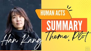 Human Acts  Novel  Summary  Plot Theme  Han Kang  Narration in Hindi and English Biography [upl. by Reffotsirk236]