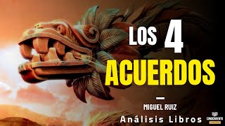 LOS 4 ACUERDOS Mentoria en Sabiduria Tolteca y Mejora Estado Mental Resumen de Libros Recomendados [upl. by Inattirb]