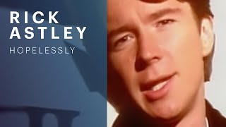 Rick Astley  Hopelessly Official Music Video [upl. by Hocker942]