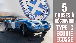 Jaguar Type C 5 choses à savoir sur un restomod par le team Ecurie Ecosse [upl. by Argela]