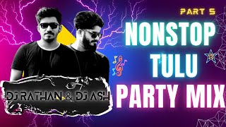 DJ RATHAN amp DJ ASH  TULU NONSTOP PARTY MIX  PART 5  PARTY MIX BY DJVVN [upl. by Naira]