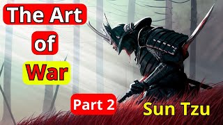 The Art of War Sun Tzu Partie 2 [upl. by Egas]