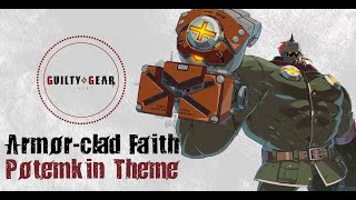 Potemkin  Armor clad Faith  길티기어 스트라이브 OST 포템킨 테마한글 번역 [upl. by Tally662]