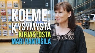 Kolme kysymystä kirjastosta  Mari Rantasila [upl. by Ruscher]