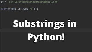 Substrings and Index of Strings in Python  Python Tutorial [upl. by Elocn82]