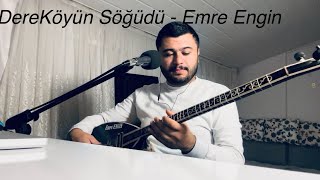 DERE KÖYÜN SÖĞÜDÜ  EMRE ENGİN  Elektro Bağlama Canlı Performans [upl. by Jane]