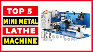 Top 5 Best Mini Metal Lathe Machine 2024 [upl. by Samot]