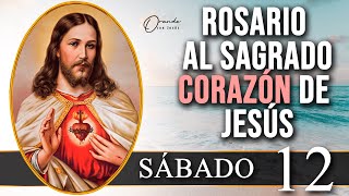 ❤️ ROSARIO AL SAGRADO CORAZÓN DE JESÚS ❤️ de hoy SÁBADO 12 de Octubre  orandoconjesus [upl. by Trout802]