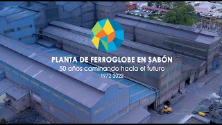 FERROGLOBE 50 aniversario Planta de Sabón [upl. by Noicpecnoc825]