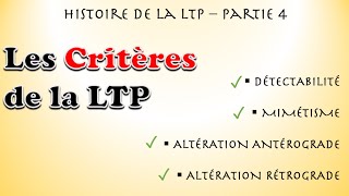 histoire de la LTP  partie 4  les critères de la LTP [upl. by Yssep]