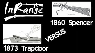 Lever Gun Series 1873 Trapdoor Vs 1860 Spencer [upl. by Baggett]